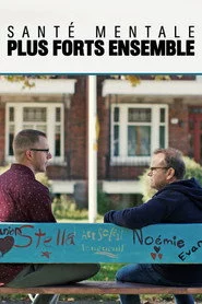 Santé mentale : Plus forts ensemble