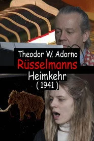Theodor W. Adorno Rüsselmanns Heimkehr