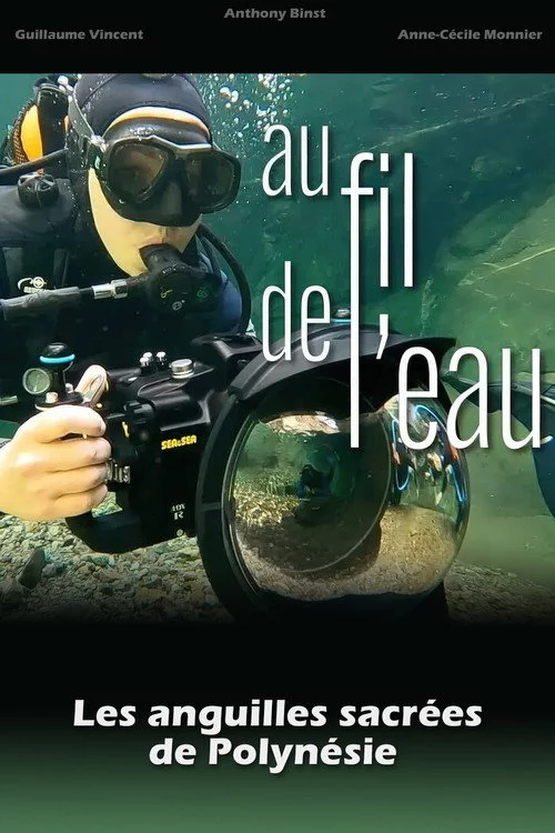 Au fil de l'eau, les anguilles sacrées de Polynésie