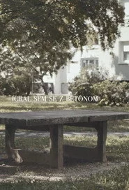 Igral sem se z betonom