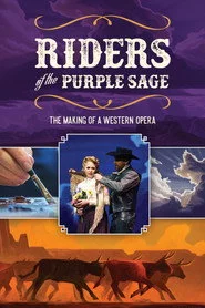 Riders of the Purple Sage: The Making of a Western Opera