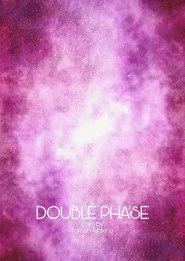 Double Phase