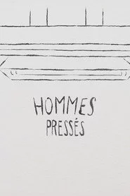 Hommes pressés