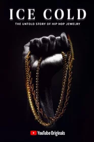 Ice Cold: The Untold Story of Hip Hop Jewelry