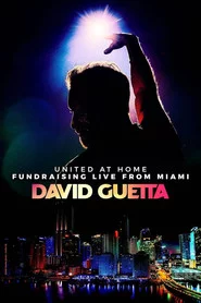 David Guetta | United at Home - Fundraising Live from Miami