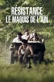 Résistance : Le Maquis de l'Ain
