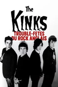 The Kinks - Trouble-fêtes du rock anglais