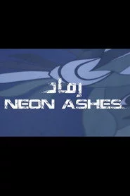 Neon Ashes