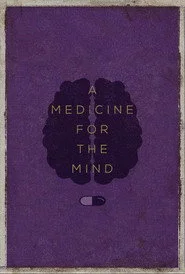 A Medicine for the Mind