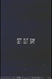 Get Out Sam