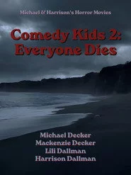 Comedy Kids 2: Everyone Dies