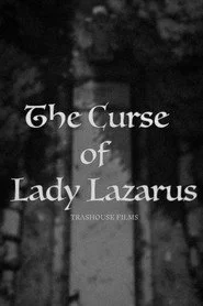 The Curse of Lady Lazarus
