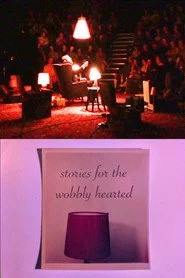 Stories For The Wobbly Hearted