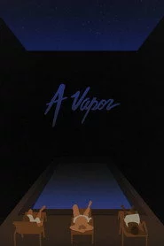 A Vapor