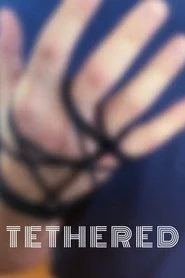 Tethered