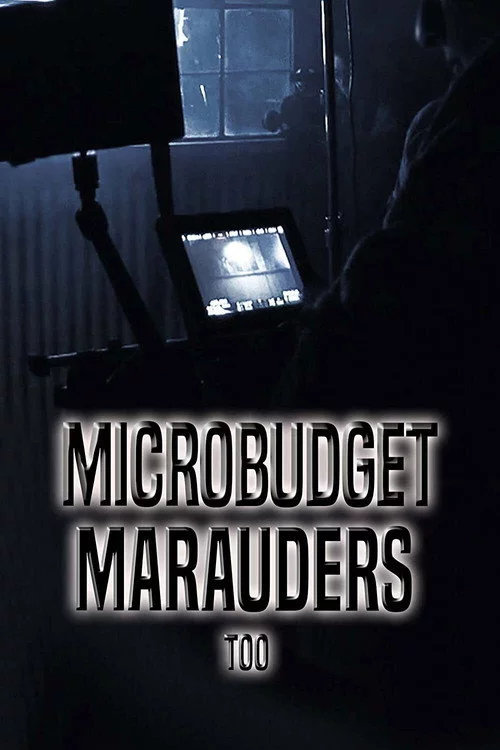 Microbudget Marauders Too