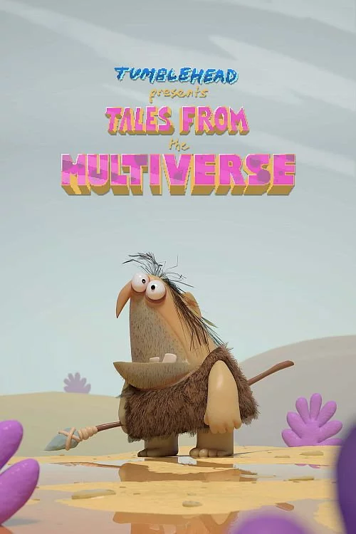 Tales from the Multiverse