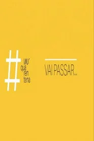 Vai Passar...