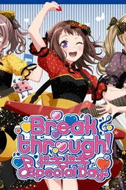 BanG Dream! 8th☆LIVE「Breakthrough!」 DAY2:ドキドキ♪Special Day!