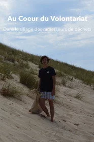 Au Coeur du Volontariat : Dans le sillage des ramasseurs de déchets