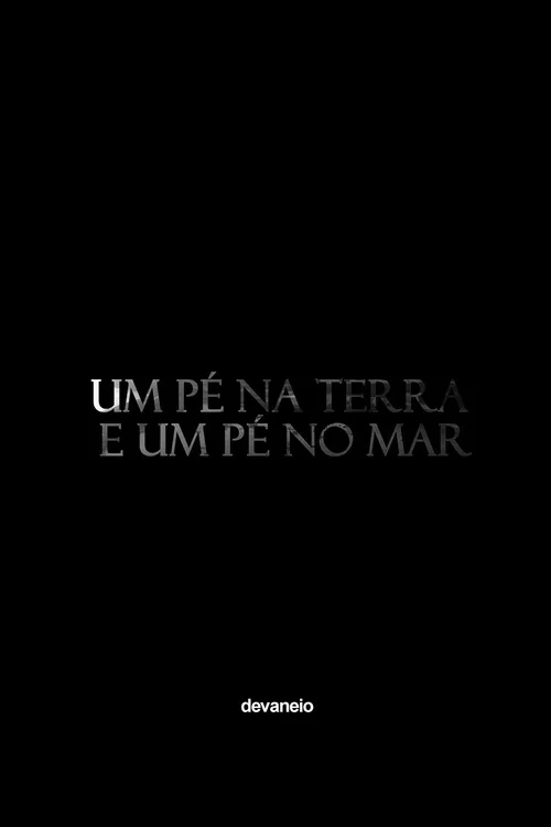 Um pé na terra e um pé no mar