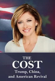 The Cost: Trump, China, and American Revival