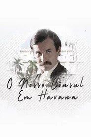 O Nosso Cônsul em Havana