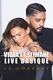 Vitaa et Slimane - Basique, le concert