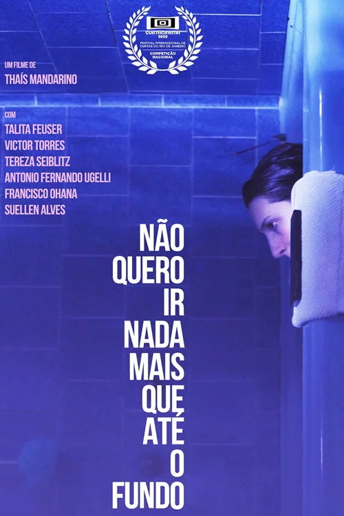 Não Quero Ir Nada Mais Que Até o Fundo