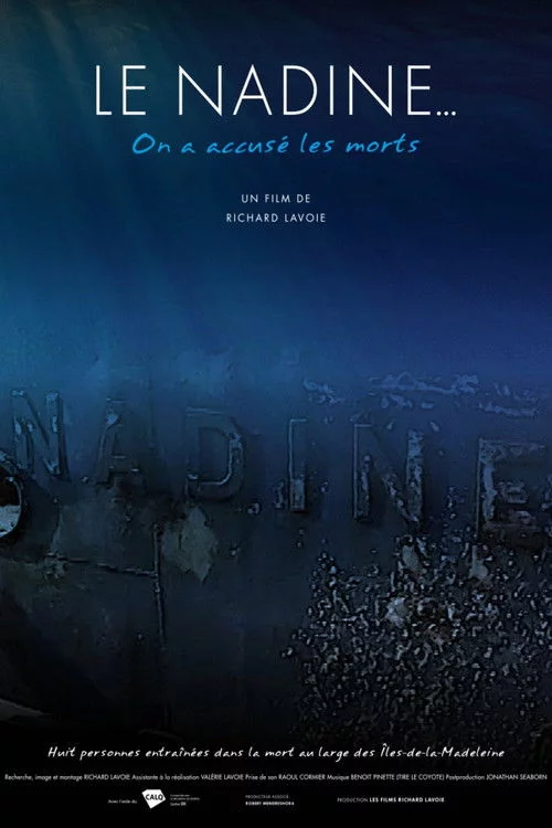 Le Nadine... on a accusé les morts