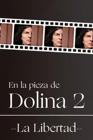 En la pieza de Dolina 2 - La Libertad