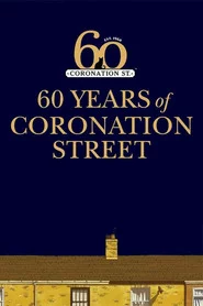 Coronation Street: 60 Unforgettable Years