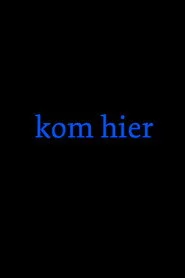 Kom hier