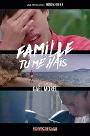 Famille tu me hais