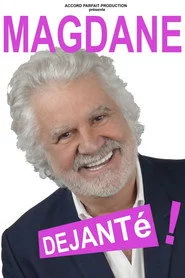 Magdane : Déjanté !