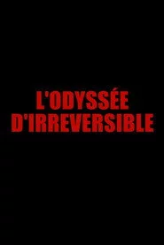 The Irreversible Odyssey