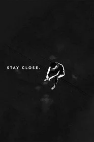 Stay Close