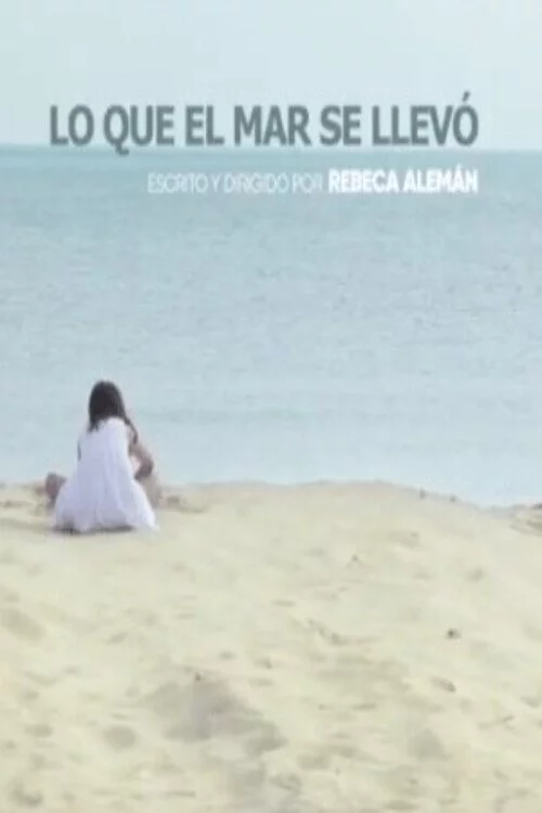 Lo que el Mar se llevó