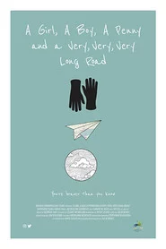 A Girl, a Boy, a Penny and a Very, Very, Very Long Road