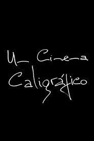 Um Cinema Caligráfico