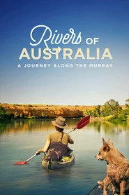 Rivers of Australia: A Journey Along the Murray