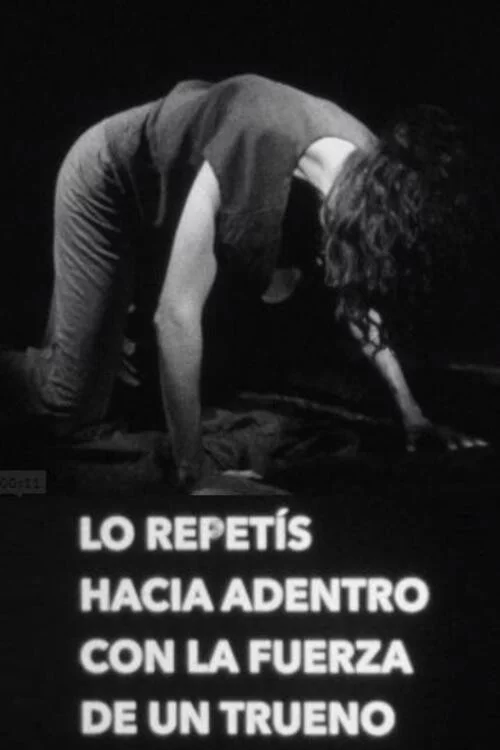 Lo repetís hacia adentro con la fuerza de un trueno