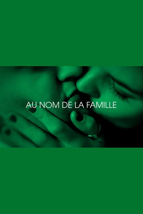 Au nom de la famille - Je t'aim3 - Trilogie de l'amour (Part 2)