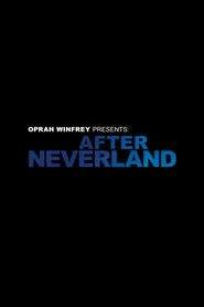 Oprah Winfrey Presents: After Neverland