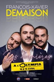 François-Xavier Demaison : Les Dernières