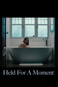 Held for a Moment