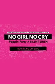 Poppin'Party×SILENT SIREN 対バンライブ「NO GIRL NO CRY」DAY2