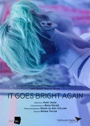 It Goes Bright Again