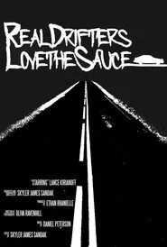 Real Drifters Love the Sauce