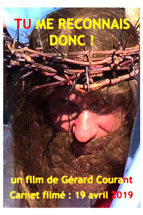 Tu me reconnais donc !